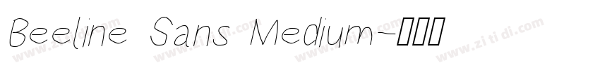 Beeline Sans Medium字体转换 Beeline Sans Medium字体转换